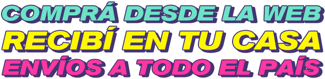 Comprá desde la web y recibí en tu casa. Envíos a todo el país.